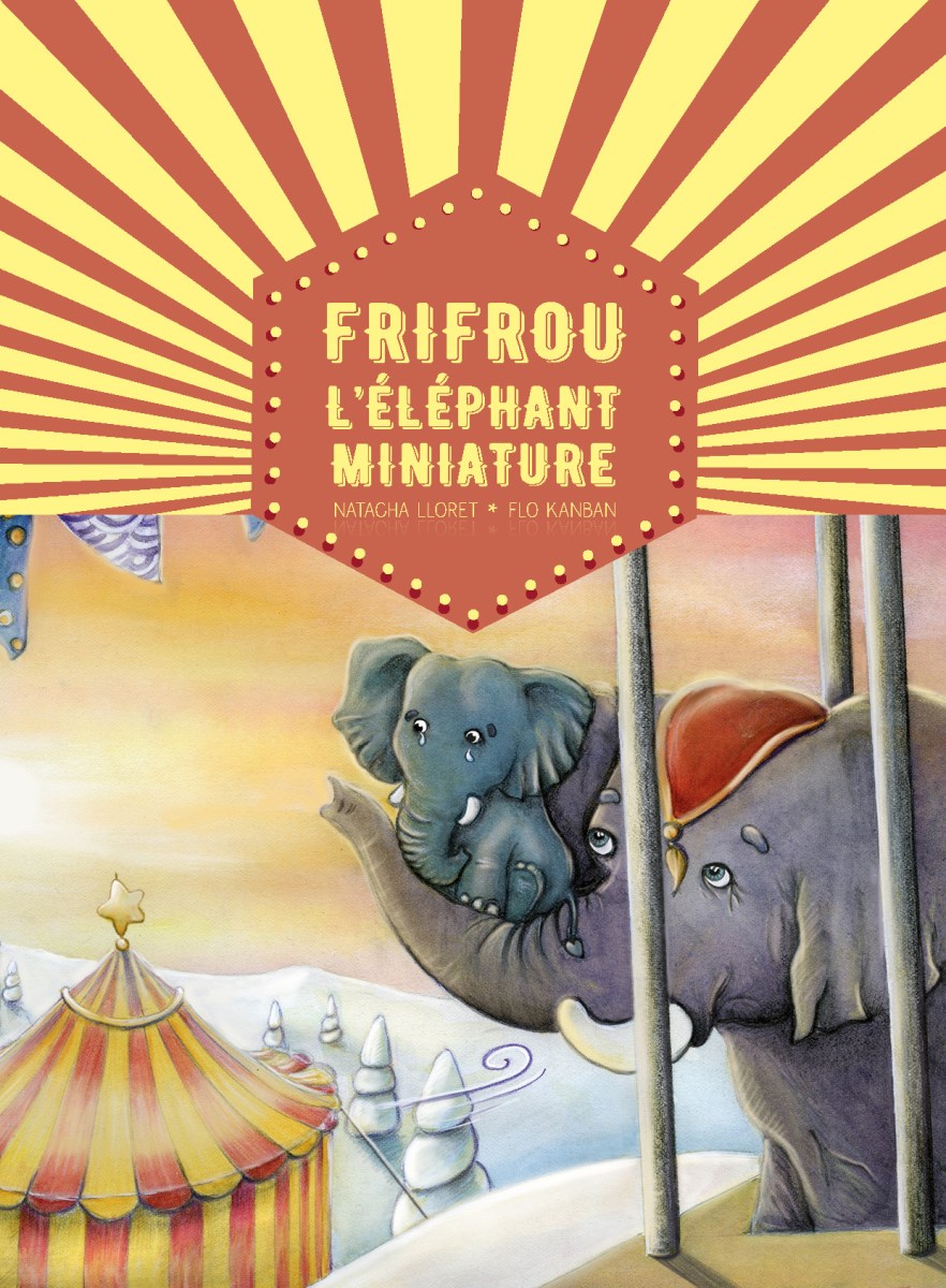 Flo kanban illustration jeunesse éléphant cirque